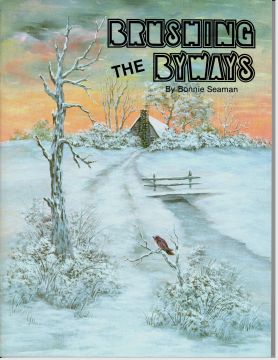 Brushing the Byways - Bonnie Seaman - OOP